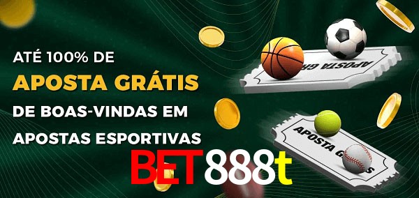 bet888t Ate 100% de Aposta Gratis